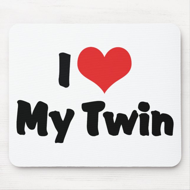 I Love My Twin Mouse Pad (Front)