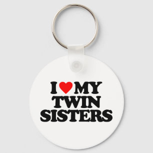 I LOVE MY TWIN SISTERS KEY RING