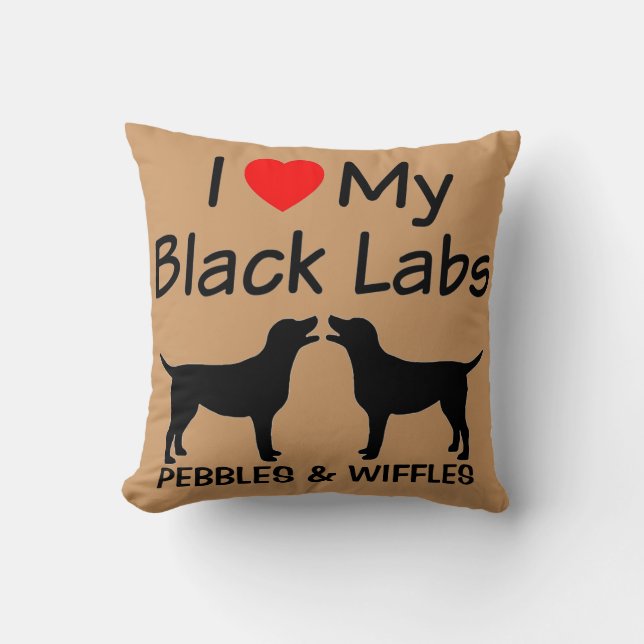 I Love My TWO Black Labs Cushion (Front)