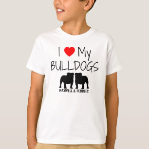 I Love My Two Bulldogs T-Shirt