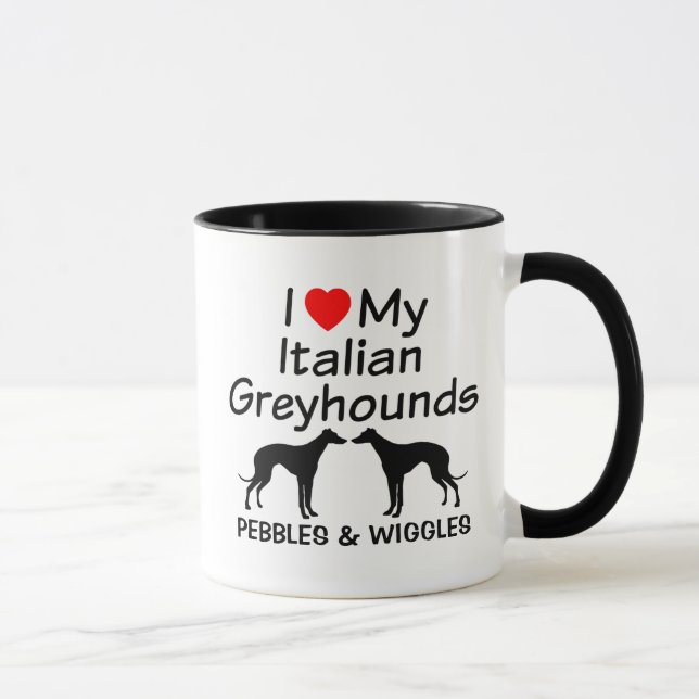 I Love My Two Italian Greyhounds Mug (Right)
