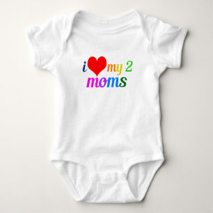 I Love My Two Moms Baby Bodysuit