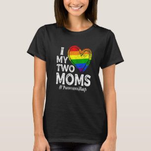 I Love My Two Moms Lesbian Lgbt Pride Mum Kids T-Shirt