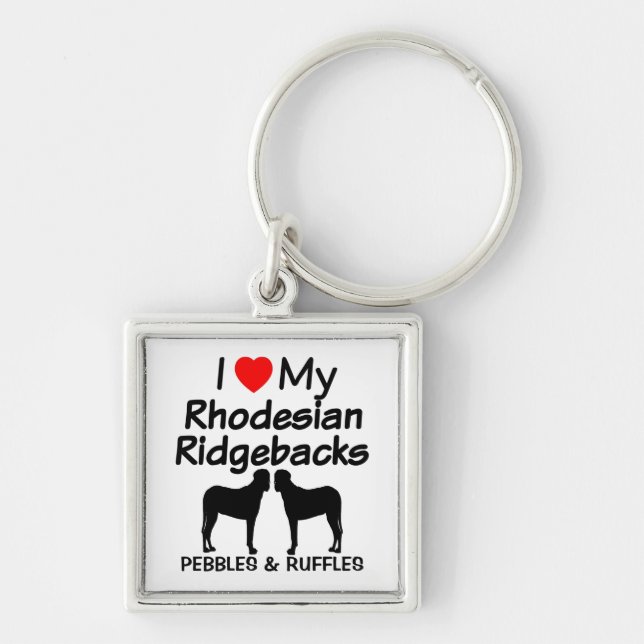 I Love My Two Rhodesian Ridgebacks Dogs Keychain (Front)