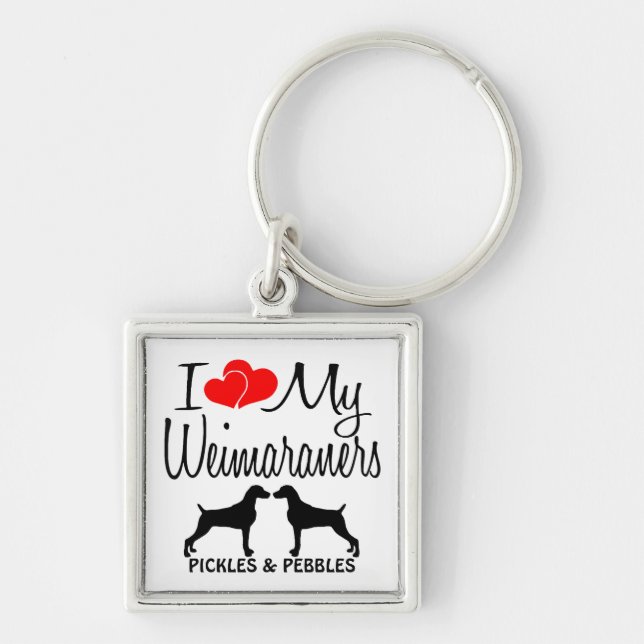 I Love My Two Weimaraners Custom Keychain (Front)