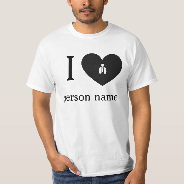 I Love My type Custom T-Shirt (Front)