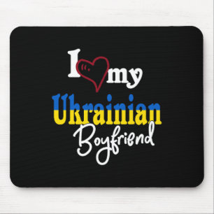 I Love My Ukrainian Boyfriend Matching Gift Ukrain Mouse Pad