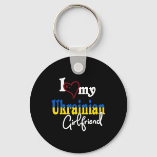 I Love My Ukrainian Girlfriend Artistic Design Ukr Key Ring