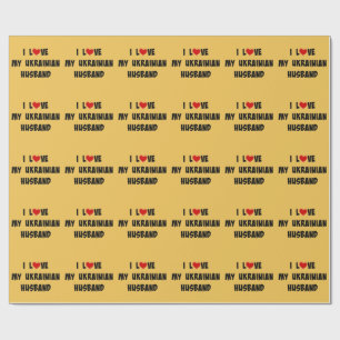 I Love My Ukrainian Husband Wrapping Paper