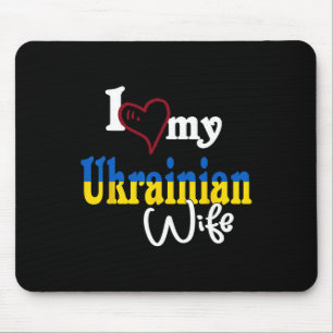 I Love My Ukrainian Wife Artistic Design Ukraine Mouse Pad