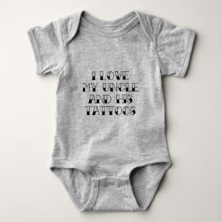 I Love My Uncle And His Tattoos Baby Bodysuit