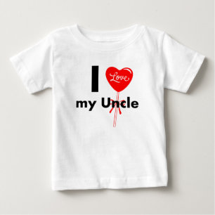 I Love My Uncle Baby T-Shirt