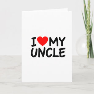 I love my Uncle Card