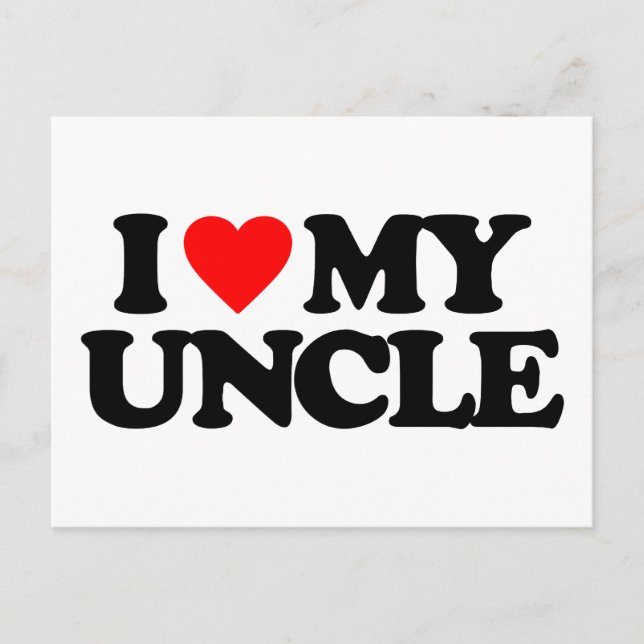 I LOVE MY UNCLE POSTCARD (Front)