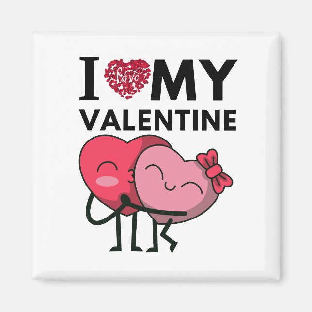 I Love My Valentine Special Valentines Day Gifts Magnet (Front)
