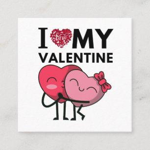 I Love My Valentine Special Valentines Day Gifts Square Business Card