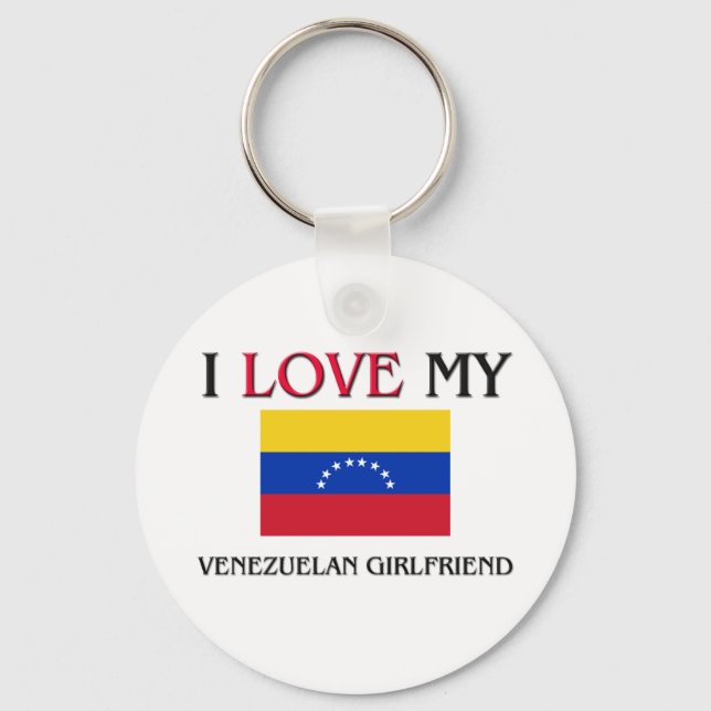 I Love My Venezuelan Girlfriend Key Ring (Front)