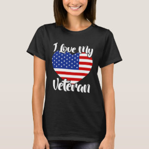 I Love My Veteran USA Flag American Memorial Day T-Shirt