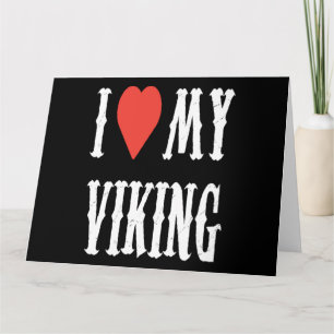 I Love My Viking Clothing Valentine Gift Her Women Card