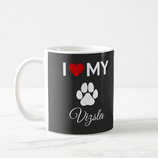 I love my Vizsla dog custom text Coffee Mug (Left)