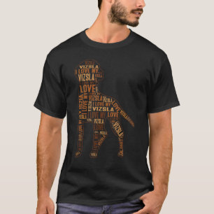 I Love My Vizsla Hungarian Vizsla T-Shirt