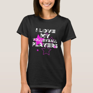 I Love My Volleyball Players Coach T-Shirt