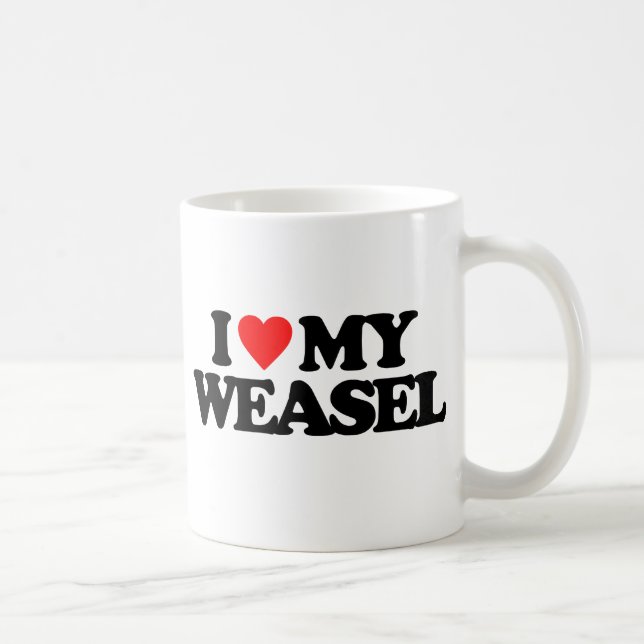 I LOVE MY WEASEL COFFEE MUG (Right)