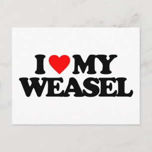 I LOVE MY WEASEL POSTCARD
