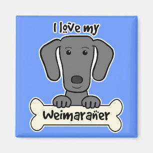 I Love My Weimaraner Magnet