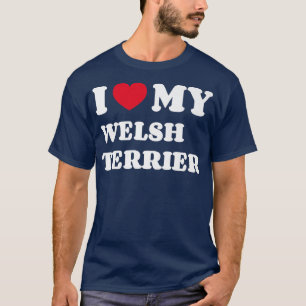 I Love My Welsh Terrier Dog Owner Heart T-Shirt