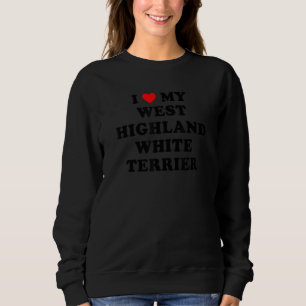 I Love My West Highland White Terrier Dog retro de Sweatshirt