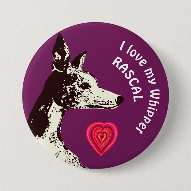 I love my Whippet 7.5 Cm Round Badge (Front)