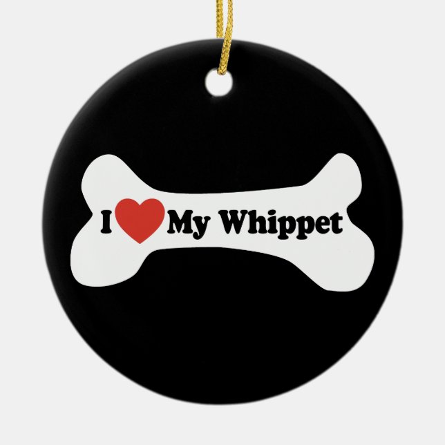 I Love My Whippet - Dog Bone Ceramic Tree Decoration (Front)