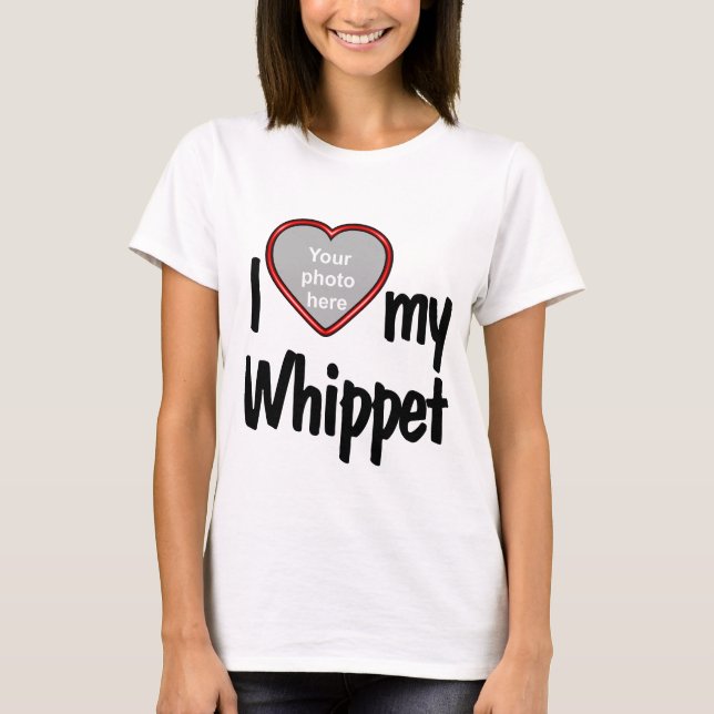 I Love My Whippet - Heart Shaped Dog Photo Frame T-Shirt (Front)