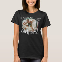 I love my Wife and Girlfriend
