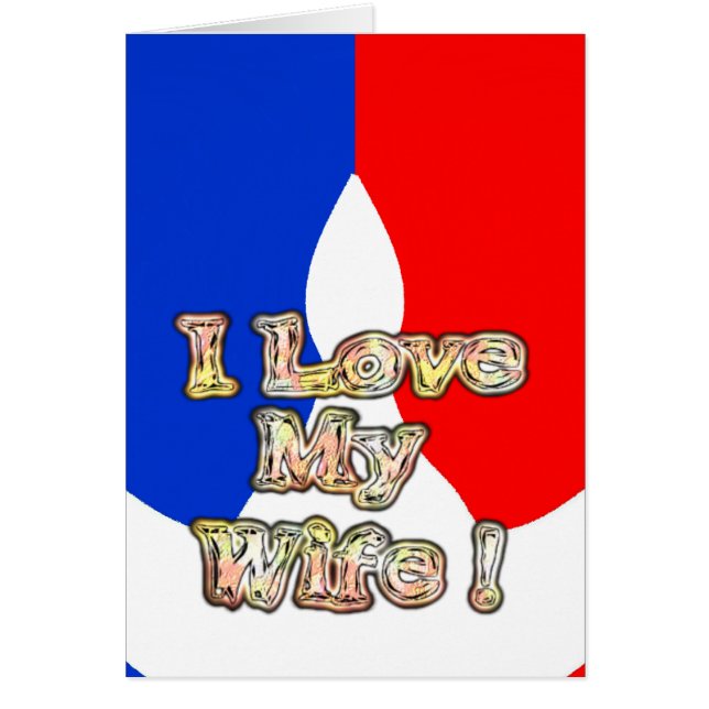 "I Love My Wife" Art Print (Front)