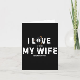 I Love My Wife Billiards Vintage Pool Player Funny Card