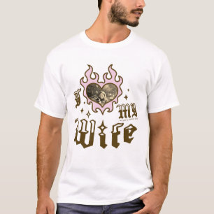 I Love My Wife - Brown - DingusDesign T-Shirt