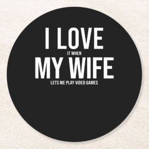 I Love My Wife Funny Art Gift Round Paper Coaster