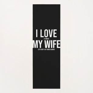 I Love My Wife Funny Art Gift Yoga Mat