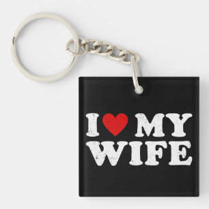 I Love My Wife Funny Retro Distressed Husband Gift Key Ring