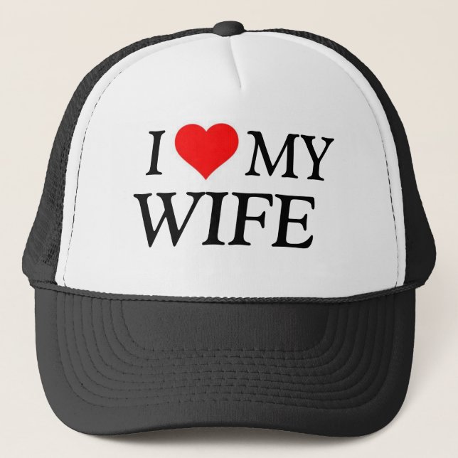 I Love my wife hat (Front)
