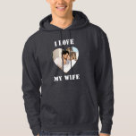 I Love My Wife Heart Custom Personalised Photo Hoodie<br><div class="desc">Show your love for your wife by wearing this personalised hoodie with her photo in it. Perfect for Valentines day , Birthday, Anniversaries or any occasion just to show the world how much you love your wife. You can customise the photo and the texts in the t-shirt as per your...</div>