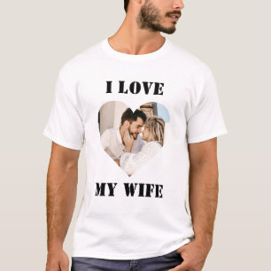 I Love My Wife Heart Custom Personalized Photo T-S T-Shirt