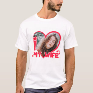 I Love My Wife Heart Personalized Photo Cute T-Shirt