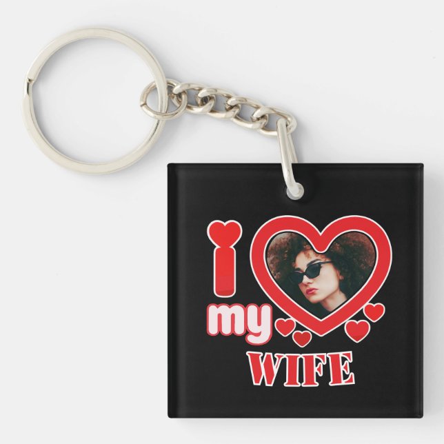 I Love My Wife Personalised Key Ring (Front)