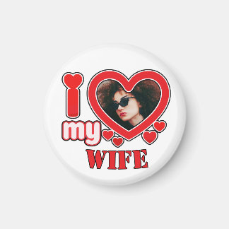 I Love My Wife Personalised Magnet