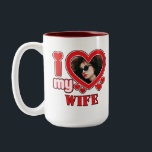 I Love My Wife Personalised Two-Tone Coffee Mug<br><div class="desc">I Love My Wife Personalised Photo and Text</div>