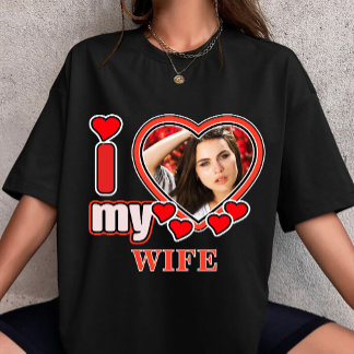 I Love My Wife Personalized Valentines Day Heart T-Shirt