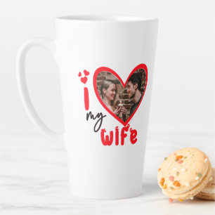 I Love My Wife Photo Gift Latte Mug